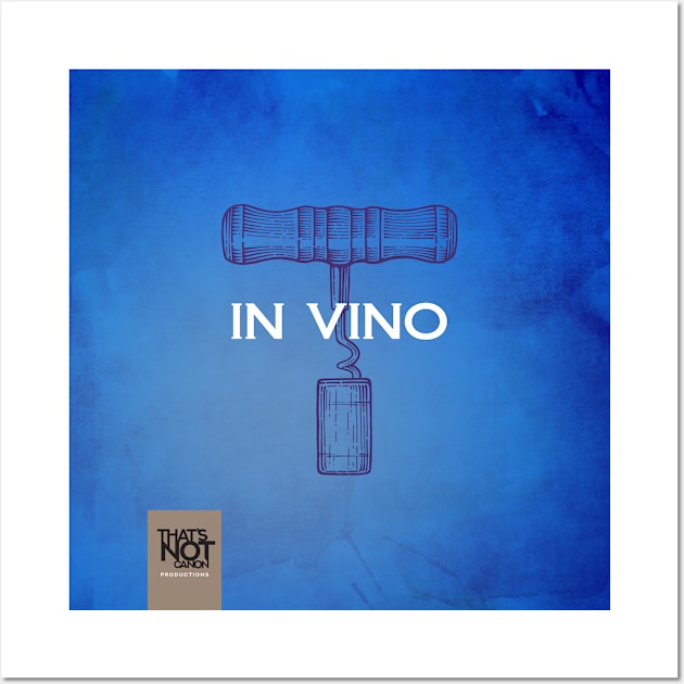 In Vino Cover Wall Art by That's Not Canon Productions